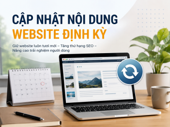 Những loại nội dung nên cập nhật định kỳ cho website