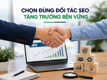 Cách chọn đối tác SEO website cho doanh nghiệp nhỏ
