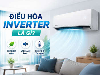 Điều hòa Inverter là gì và vì sao nên chọn loại này