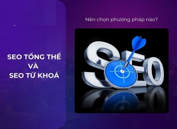 Nên chọn SEO tổng thể hay SEO theo từ khóa chiến lược cho website - Báo Thương Gia