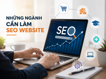 Những ngành cần làm SEO website nhiều nhất hiện nay
