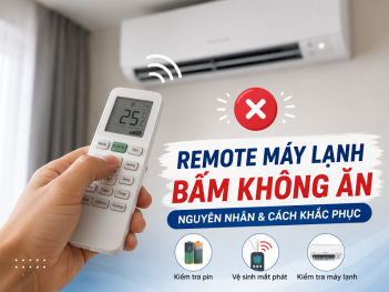 Cách khắc phục lỗi remote máy lạnh bấm không ăn