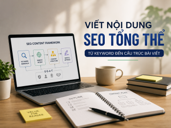 Cách viết nội dung SEO tổng thể từ keyword đến cấu trúc bài viết